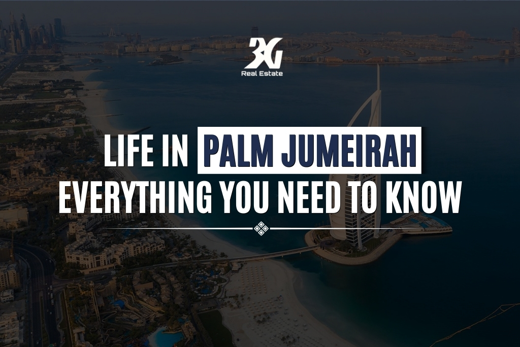 Life in Palm Jumeirah | Everything You Need to Know
