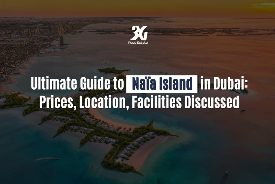 Ultimate Guide to Naïa Island in Dubai Prices, Location, Facilities Discussed