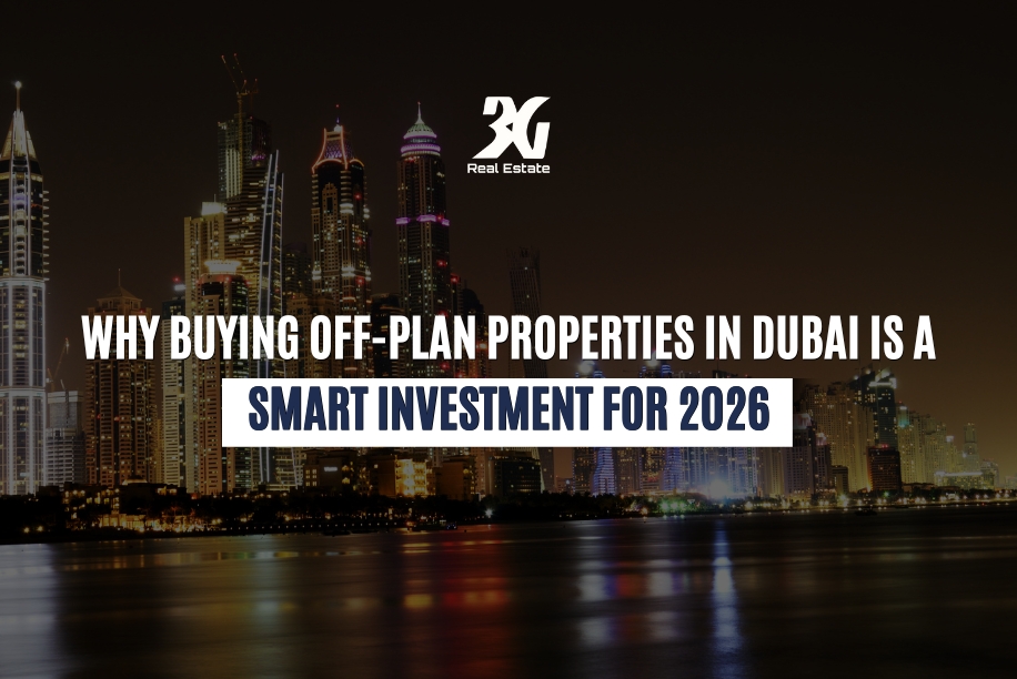 Why Buying Off-Plan Properties in Dubai Is a Smart Investment for 2026