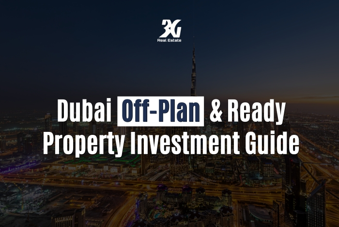 Dubai Off-Plan & Ready Property Investment Guide
