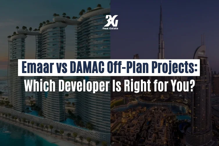 Emaar vs DAMAC Off-Plan Projects Which Developer Is Right for You