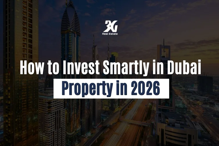 How to Invest Smartly in Dubai Property in 2026